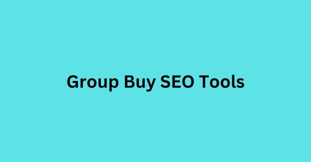 5+ Group Buy SEO Tools In India