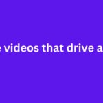 Make videos that drive action